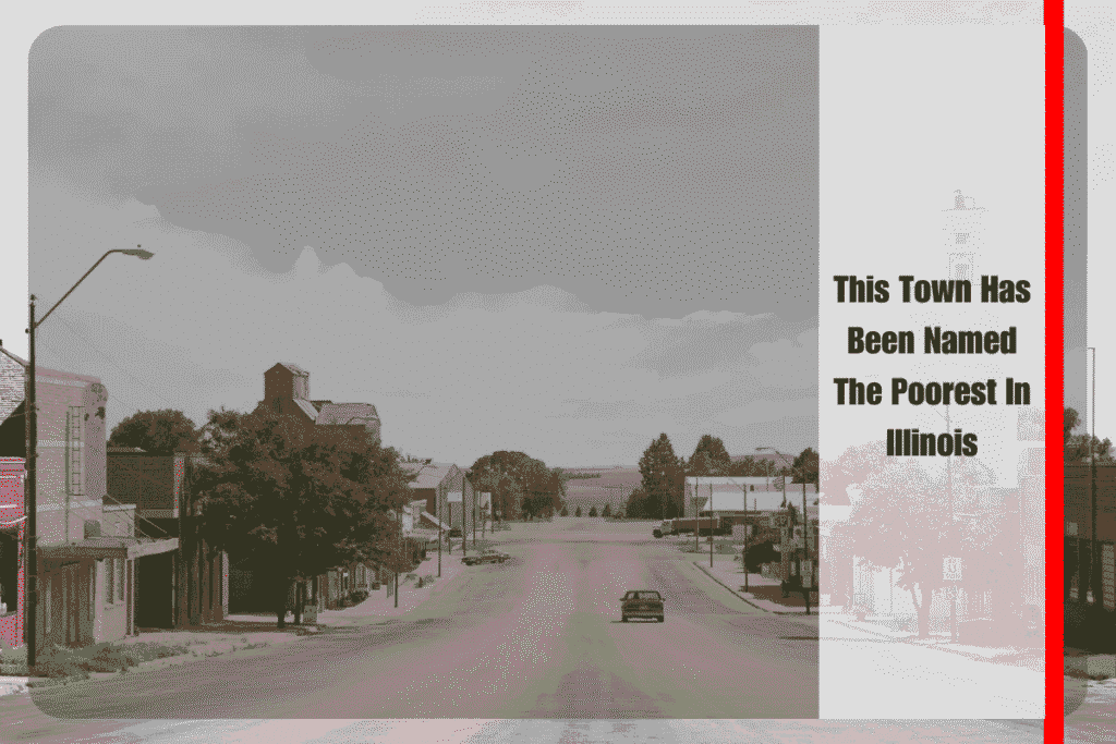 This Town Has Been Named The Poorest In Illinois