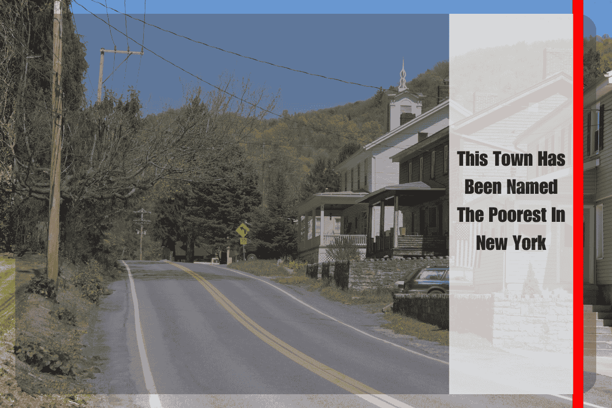 This Town Has Been Named The Poorest In New York