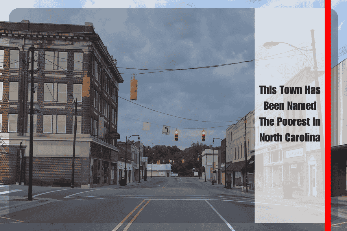This Town Has Been Named The Poorest In North Carolina