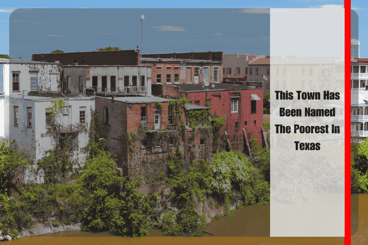 This Town Has Been Named The Poorest In Texas