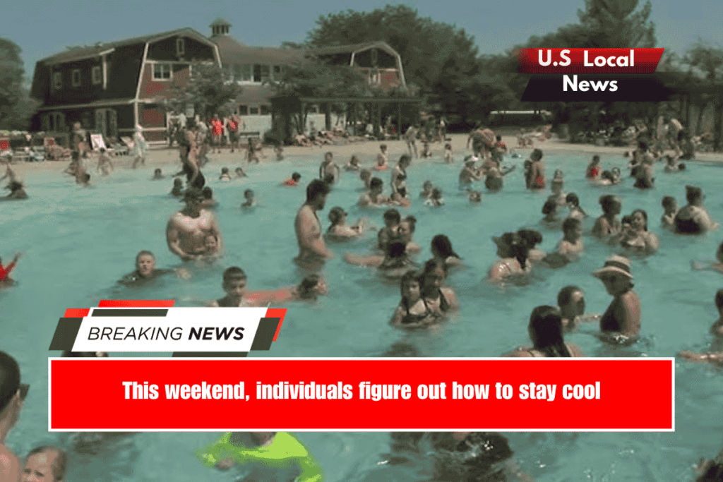 This weekend, individuals figure out how to stay cool