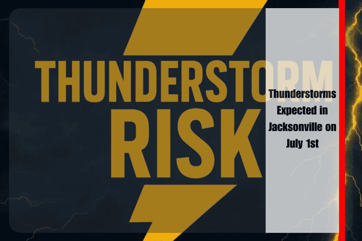 Thunderstorms Expected in Jacksonville on July 1st