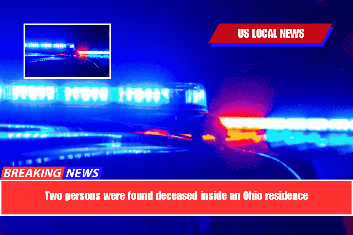 Two persons were found deceased inside an Ohio residence