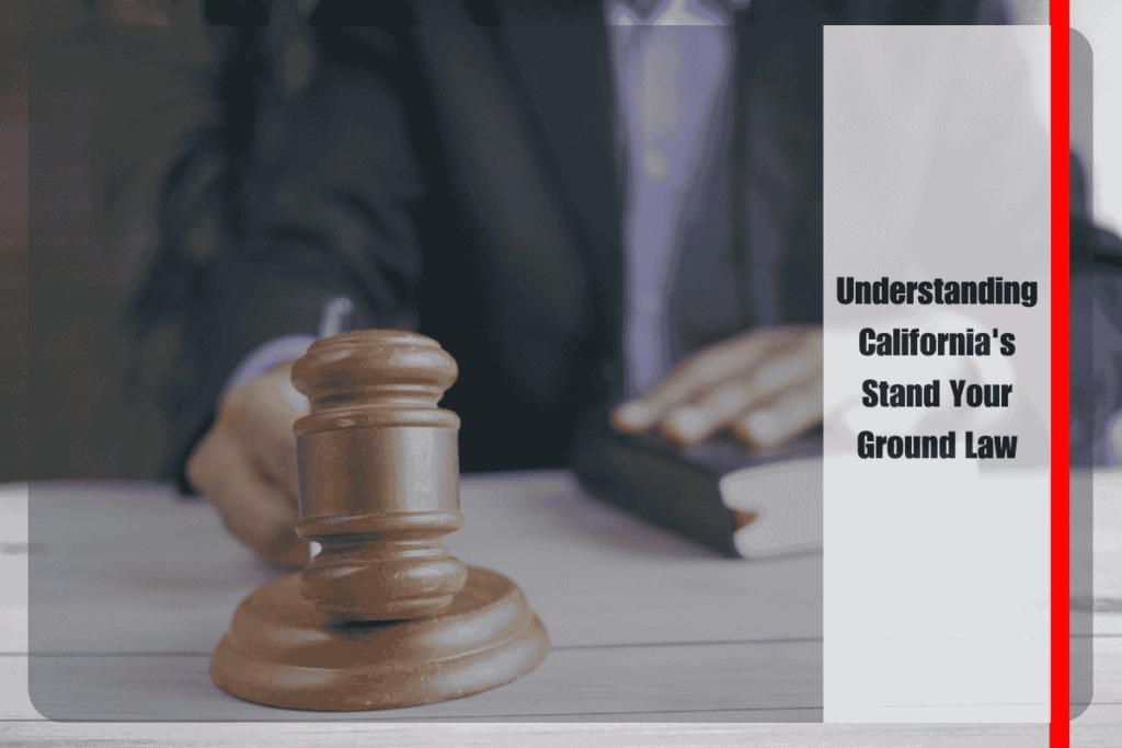 Understanding California's Stand Your Ground Law
