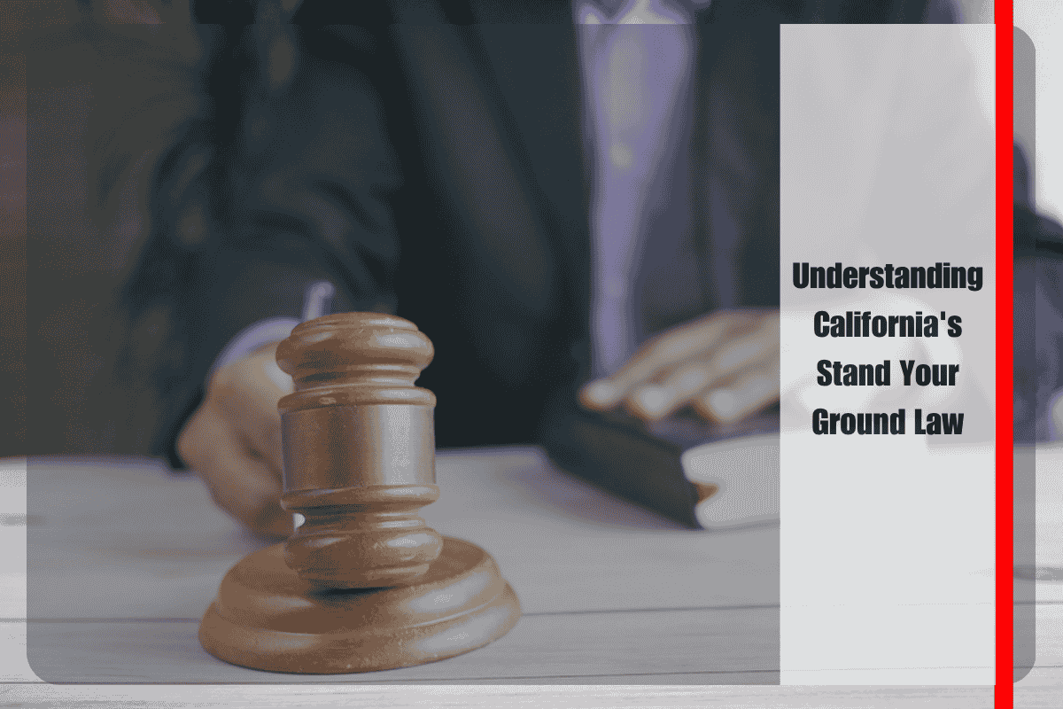 Understanding California's Stand Your Ground Law