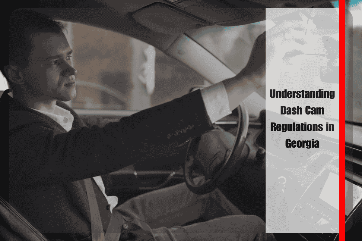 Understanding Dash Cam Regulations in Georgia