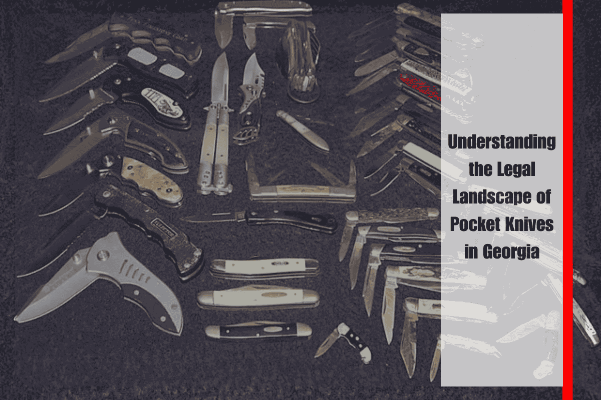 Understanding the Legal Landscape of Pocket Knives in Georgia