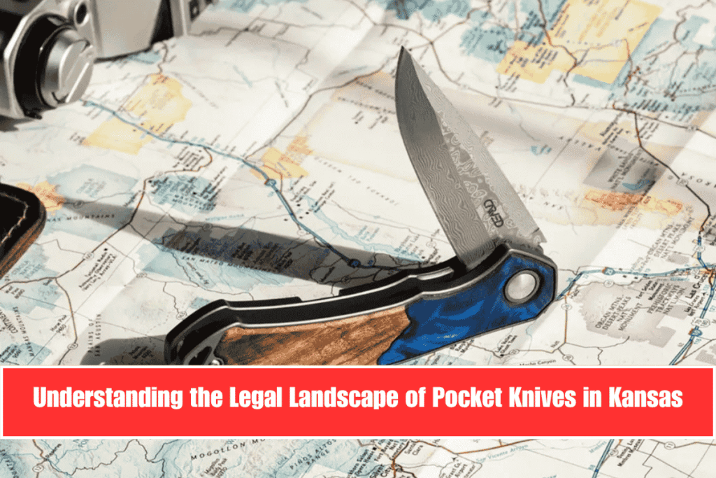 Understanding the Legal Landscape of Pocket Knives in Kansas