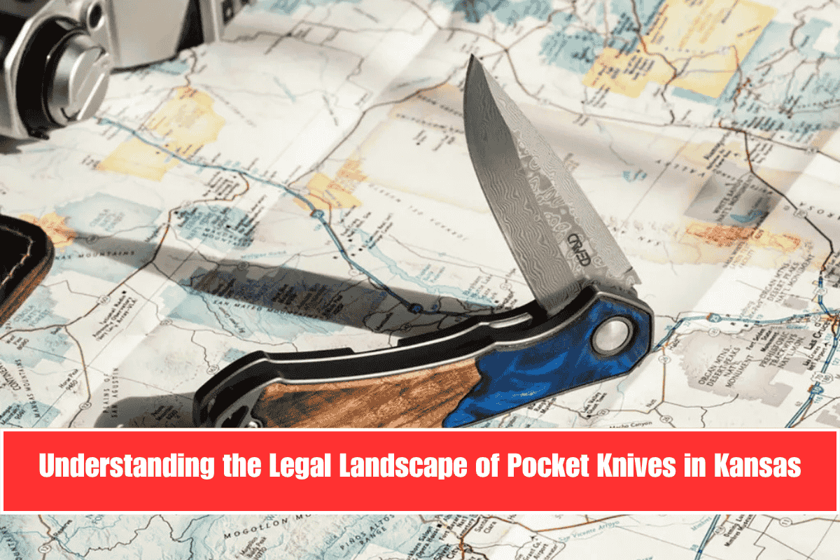 Understanding the Legal Landscape of Pocket Knives in Kansas