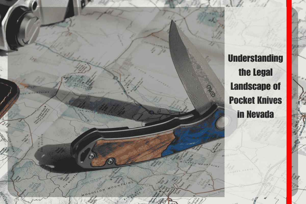 Understanding the Legal Landscape of Pocket Knives in Nevada