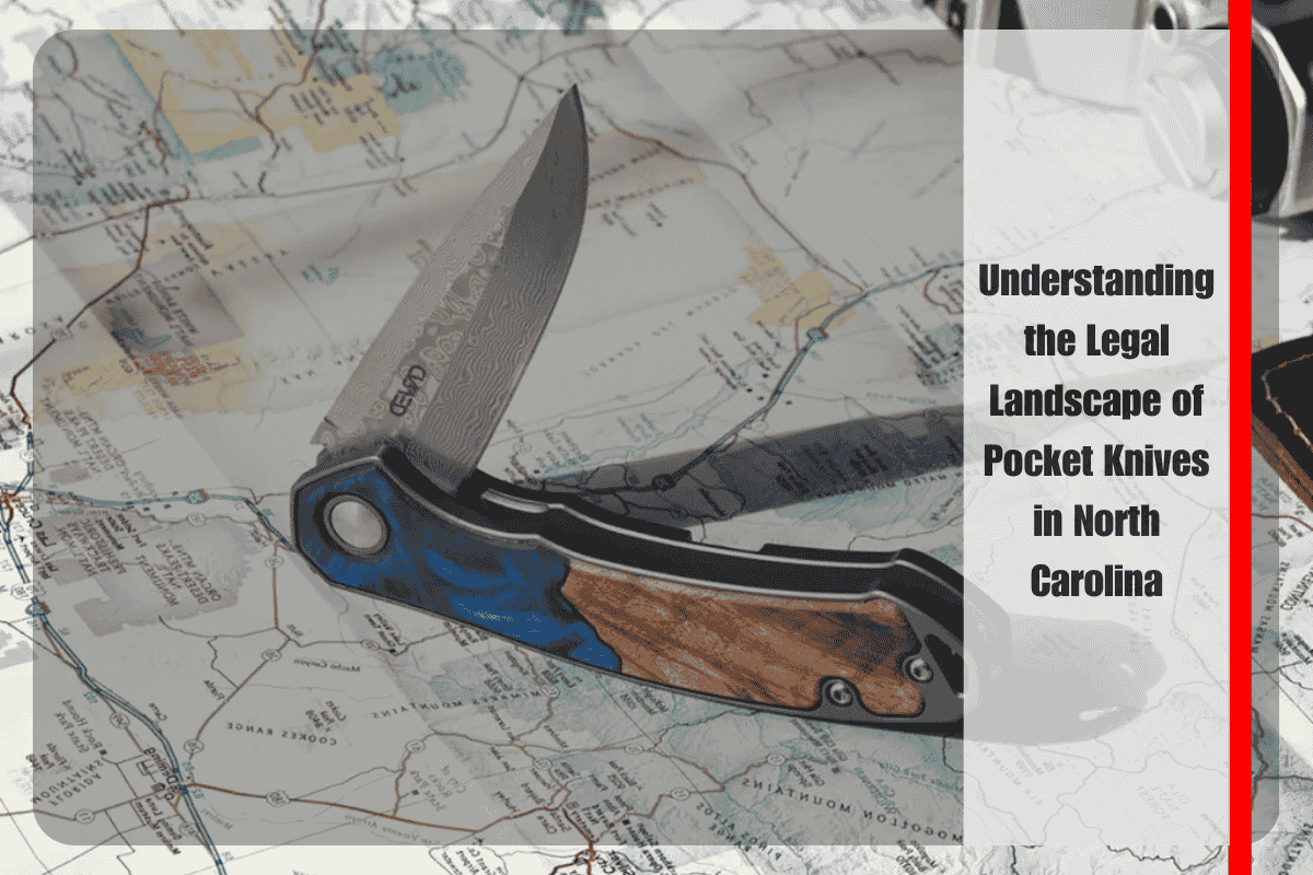 Understanding the Legal Landscape of Pocket Knives in North Carolina