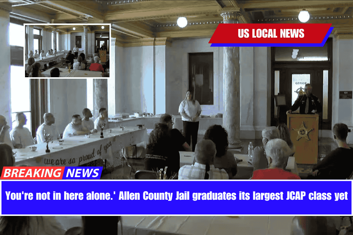 You're not in here alone.' Allen County Jail graduates its largest JCAP class yet