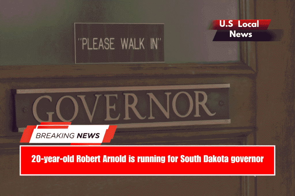 20-year-old Robert Arnold is running for South Dakota governor