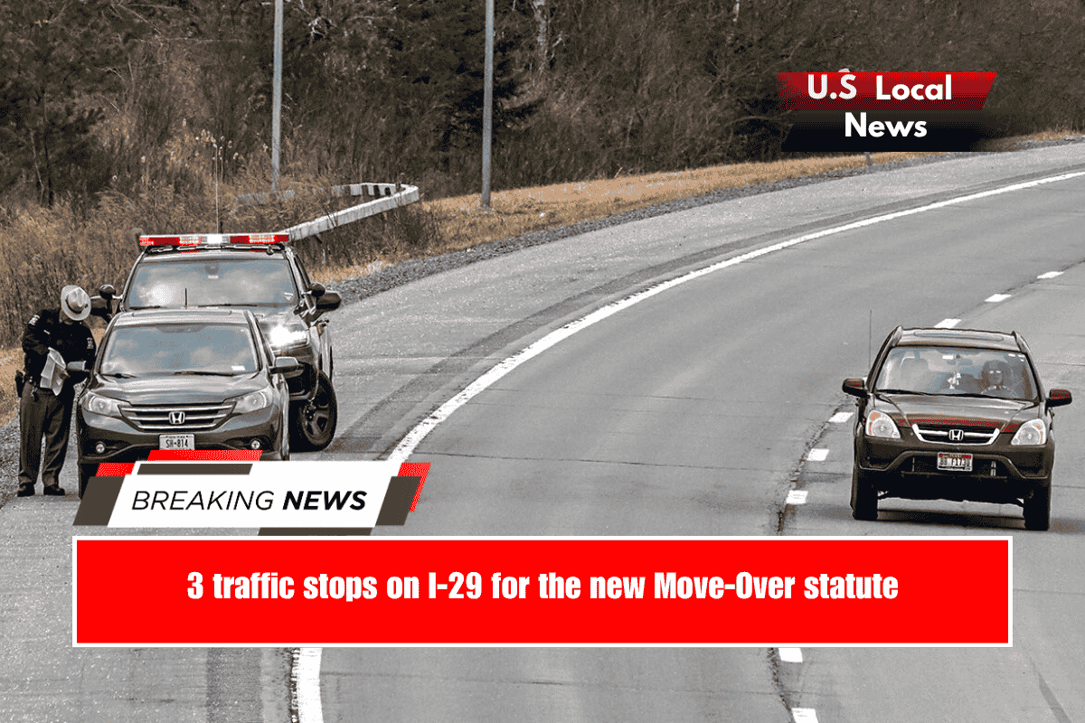 3 traffic stops on I-29 for the new Move-Over statute
