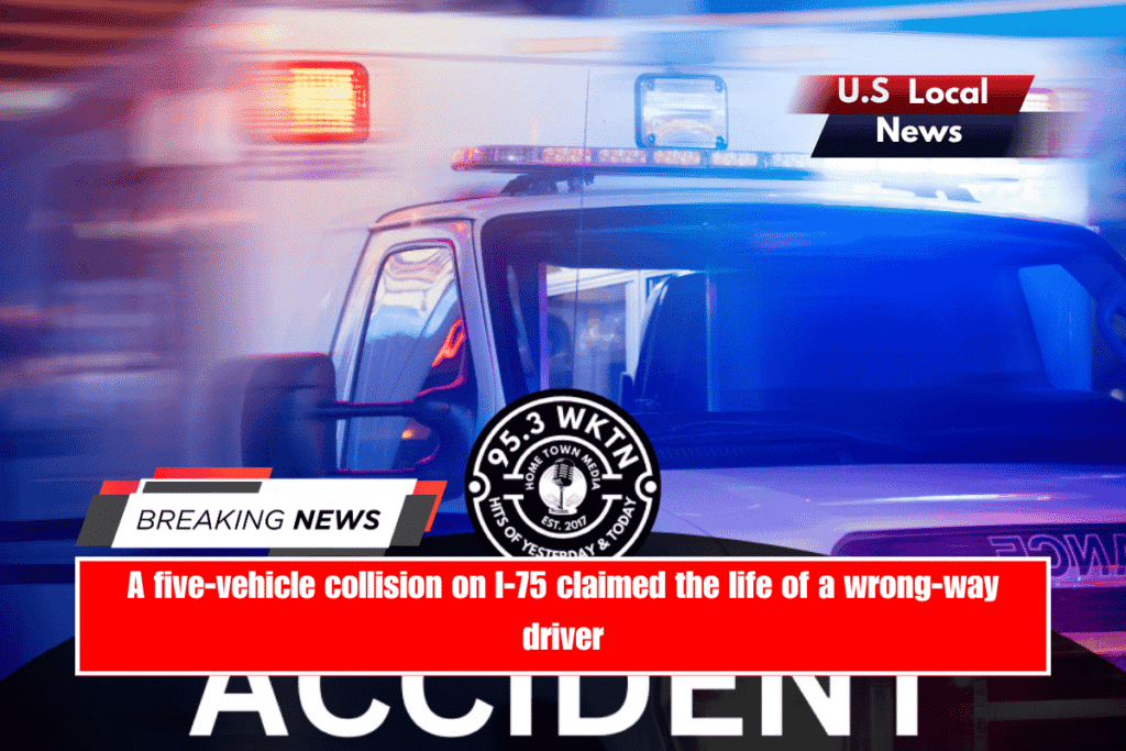 A five-vehicle collision on I-75 claimed the life of a wrong-way driver