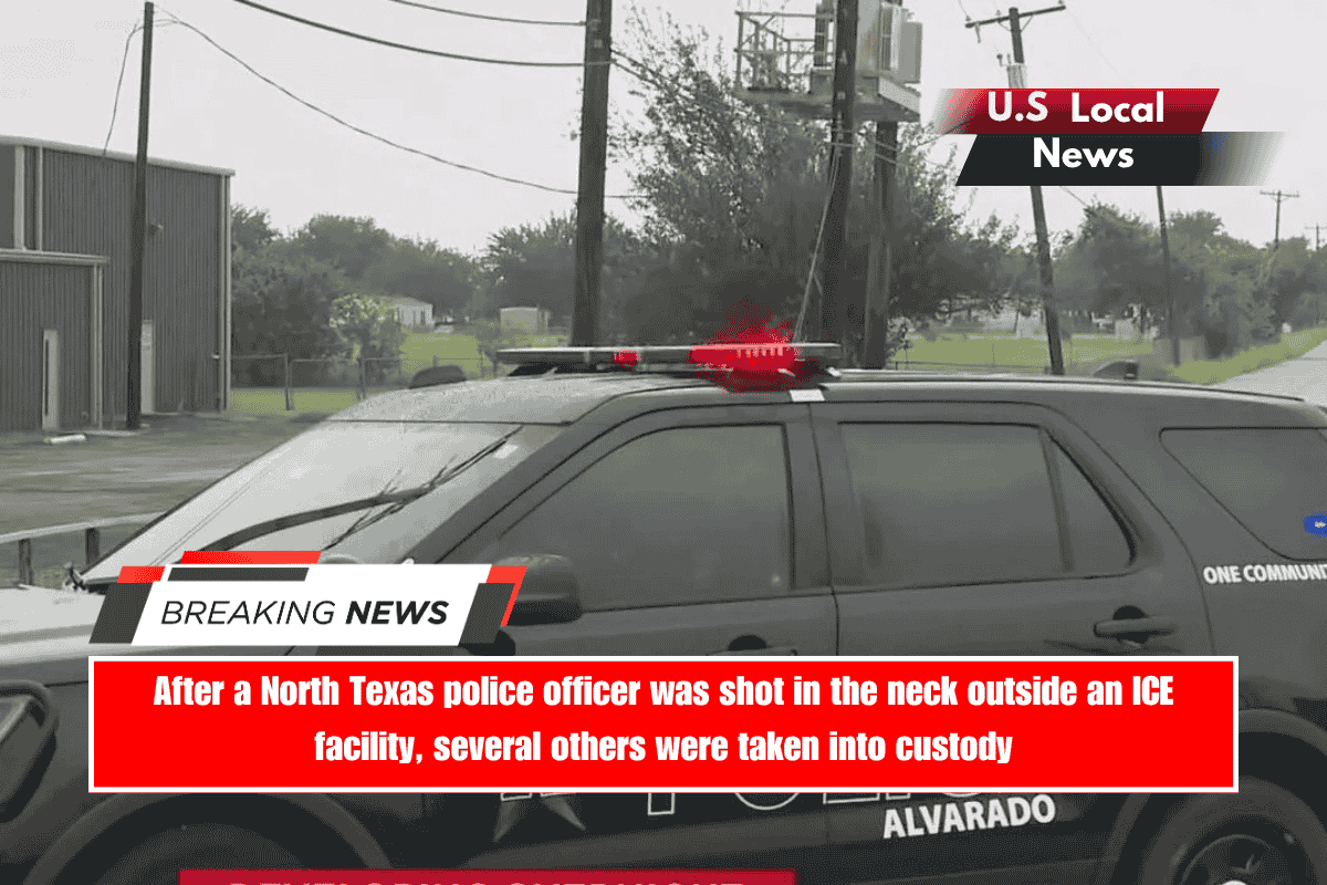 After a North Texas police officer was shot in the neck outside an ICE facility, several others were taken into custody