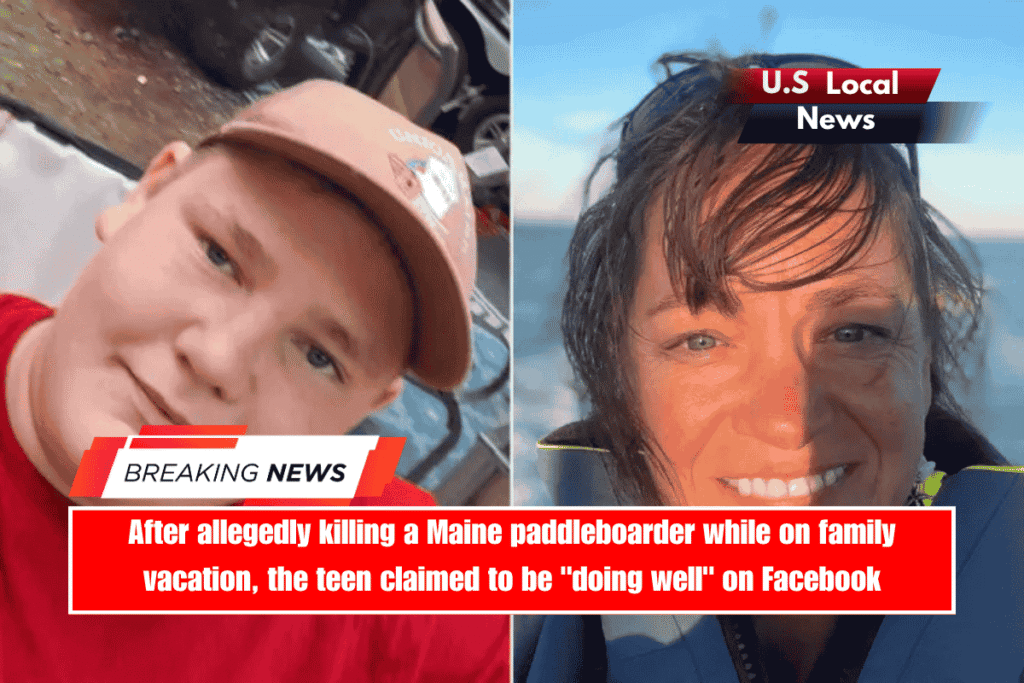 After allegedly killing a Maine paddleboarder while on family vacation, the teen claimed to be doing well on Facebook
