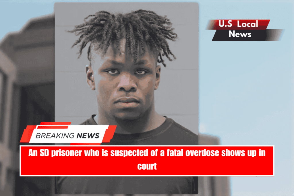 An SD prisoner who is suspected of a fatal overdose shows up in court