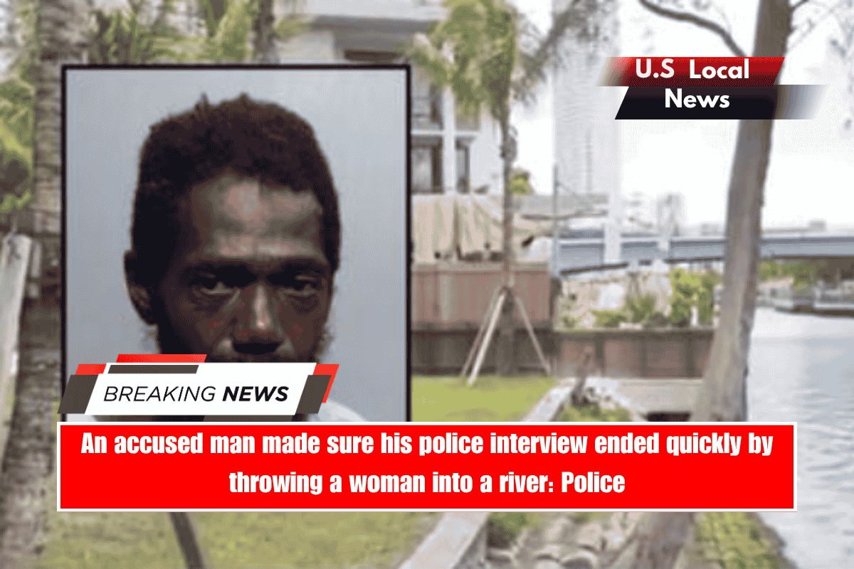 An accused man made sure his police interview ended quickly by throwing a woman into a river Police