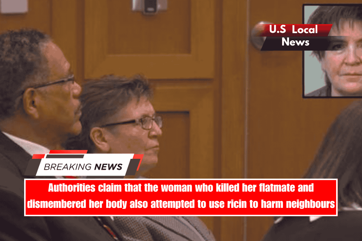 Authorities claim that the woman who killed her flatmate and dismembered her body also attempted to use ricin to harm neighbours