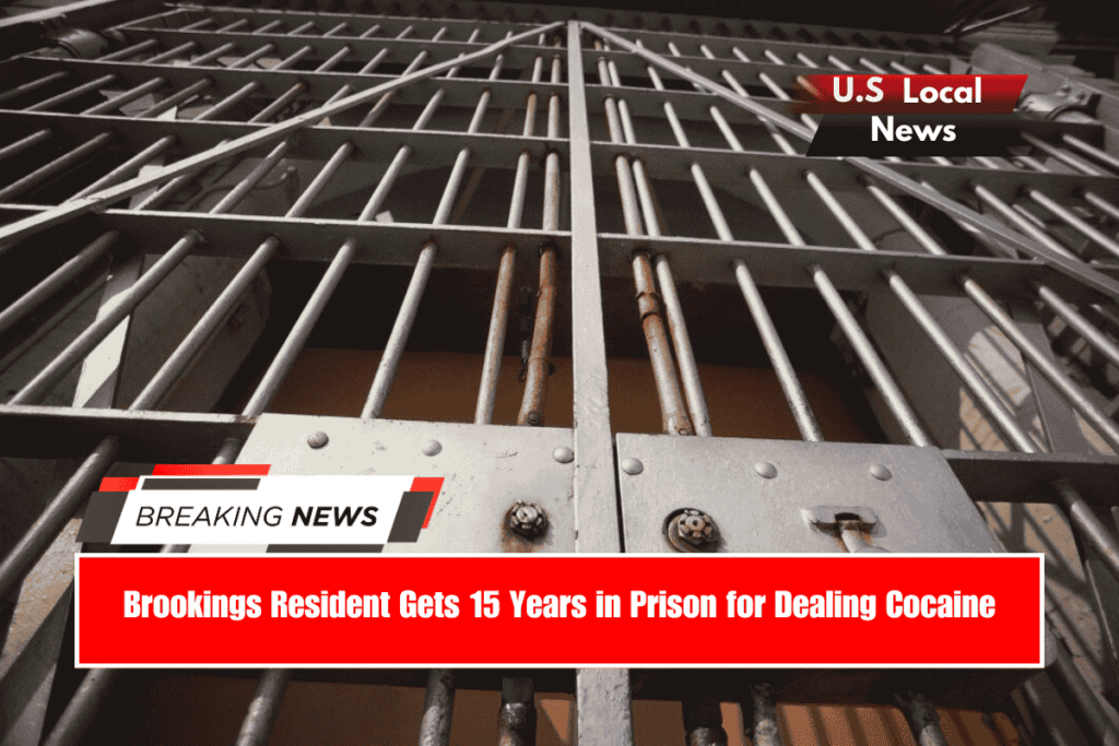 Brookings Resident Gets 15 Years in Prison for Dealing Cocaine