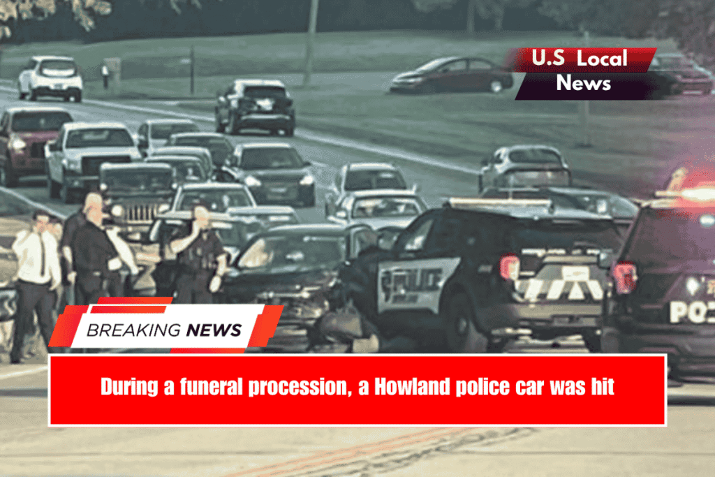 During a funeral procession, a Howland police car was hit