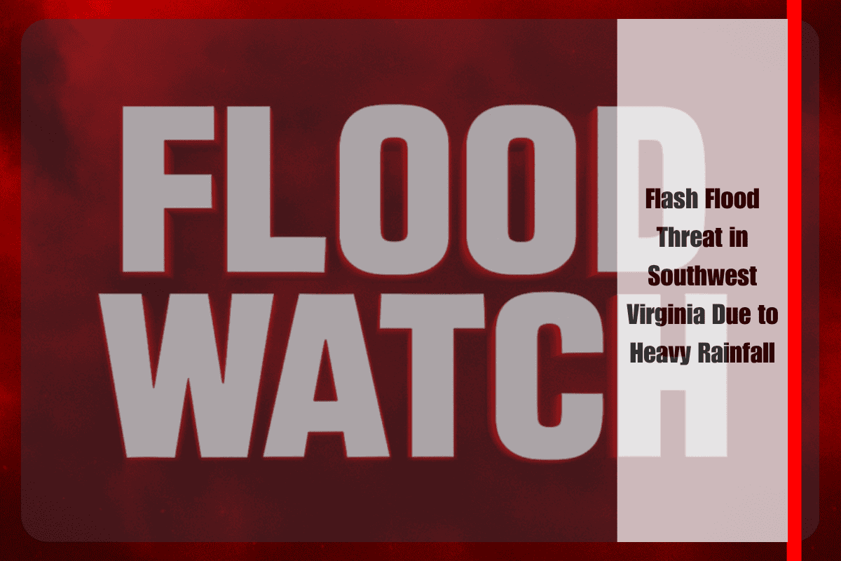 Flash Flood Threat in Southwest Virginia Due to Heavy Rainfall
