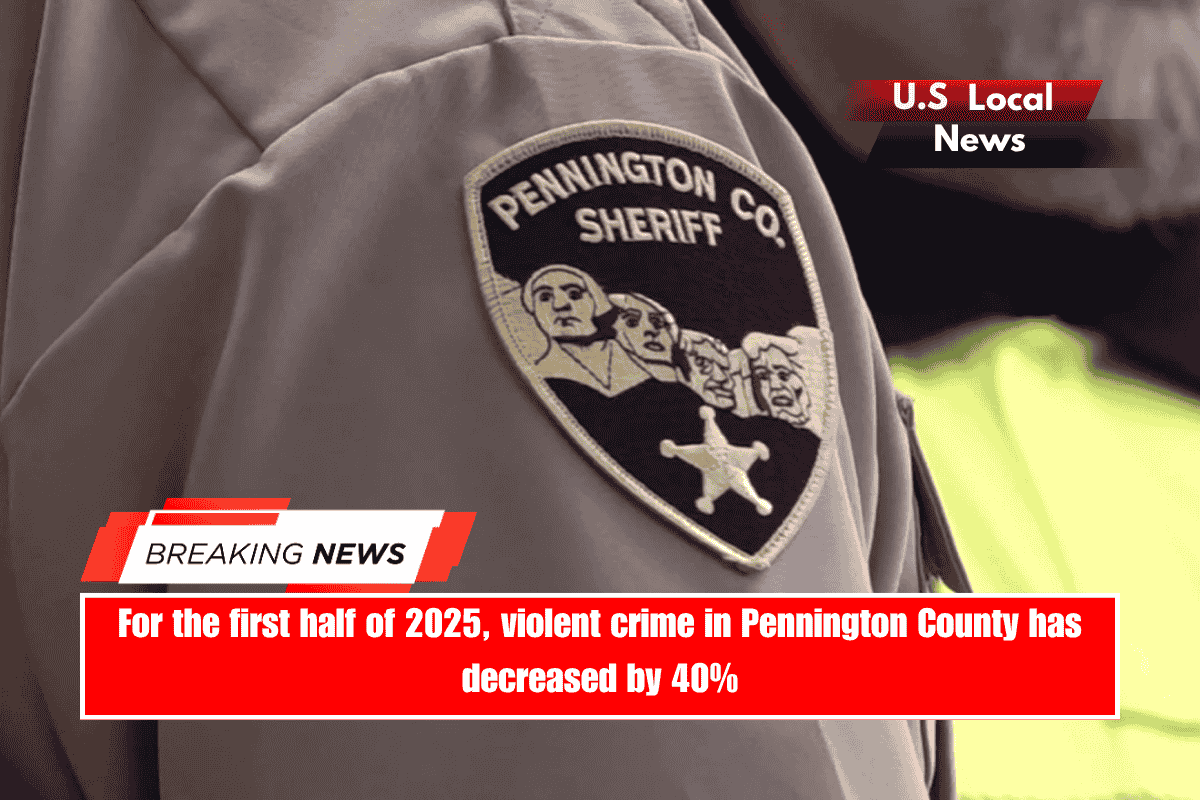 For the first half of 2025, violent crime in Pennington County has decreased by 40%