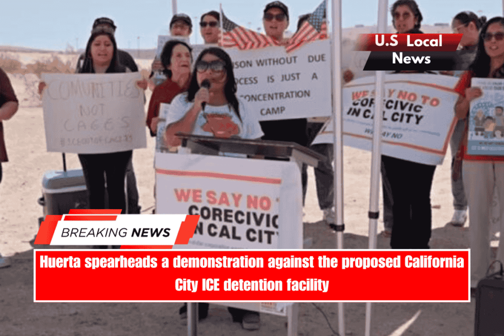 Huerta spearheads a demonstration against the proposed California City ICE detention facility