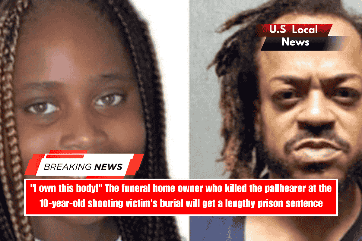 I own this body! The funeral home owner who killed the pallbearer at the 10-year-old shooting victim's burial will get a lengthy prison sentence