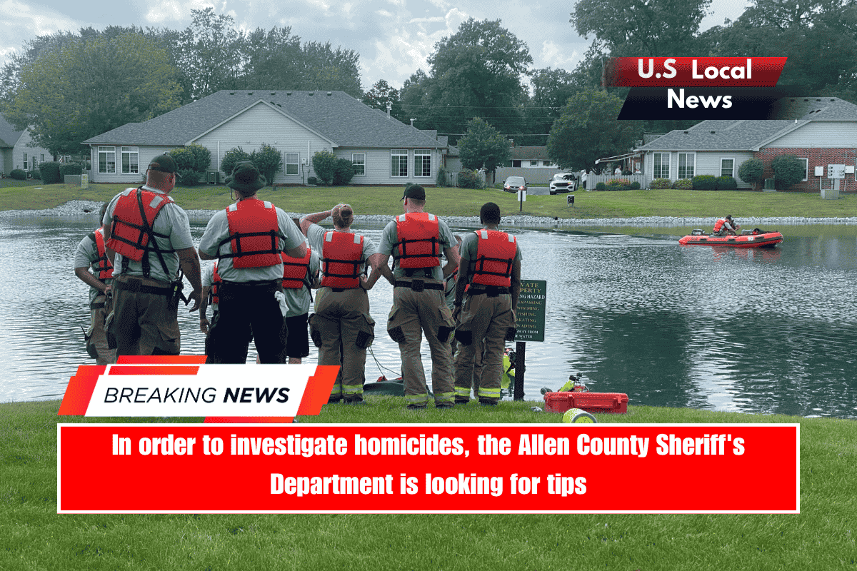 In order to investigate homicides, the Allen County Sheriff's Department is looking for tips