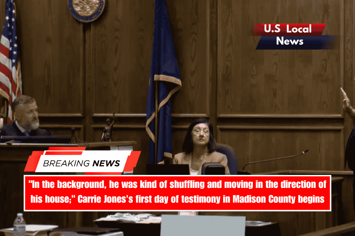 In the background, he was kind of shuffling and moving in the direction of his house; Carrie Jones's first day of testimony in Madison County begins