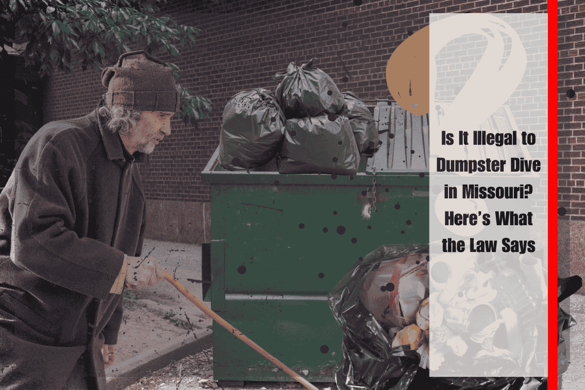 Is It Illegal to Dumpster Dive in Missouri Here’s What the Law Says