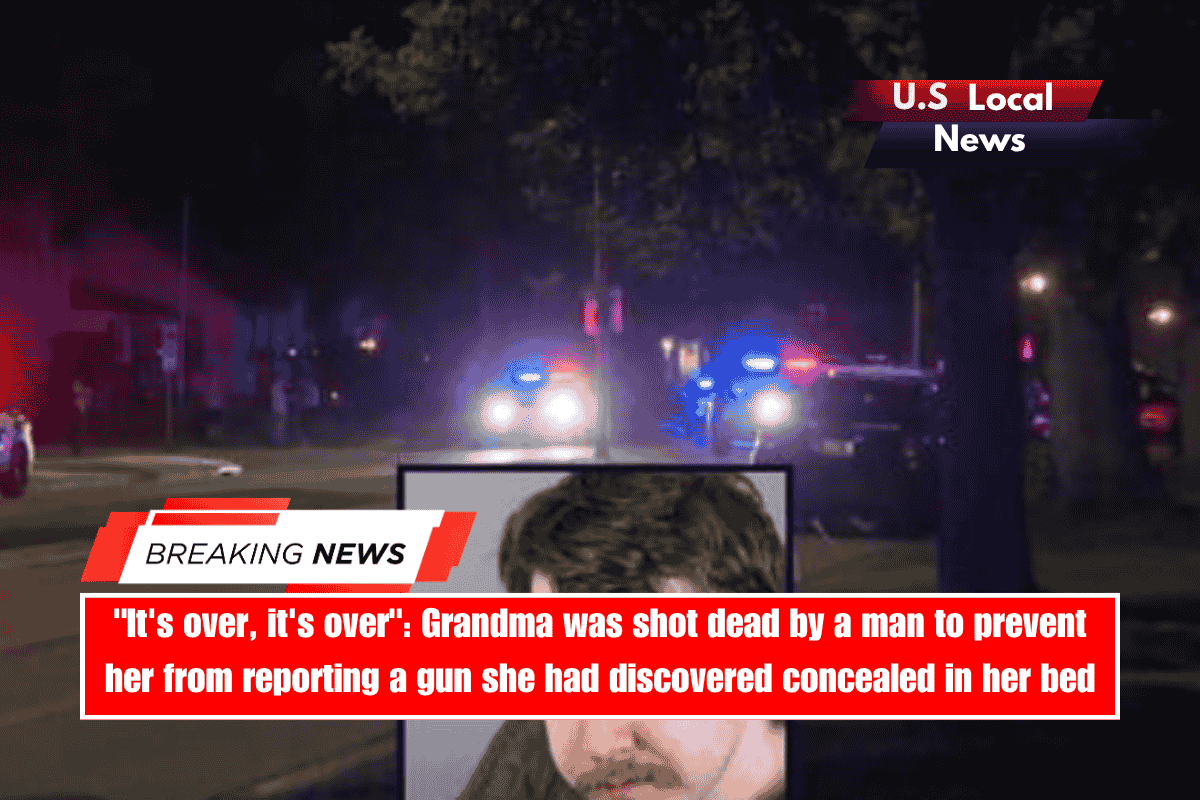 It's over, it's over Grandma was shot dead by a man to prevent her from reporting a gun she had discovered concealed in her bed