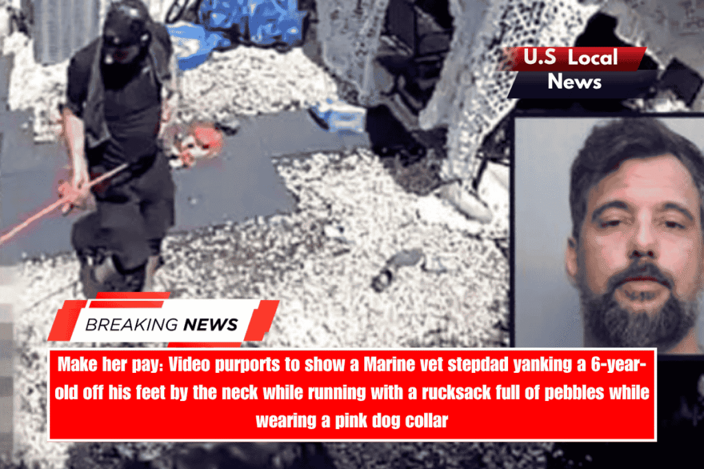 Make her pay Video purports to show a Marine vet stepdad yanking a 6-year-old off his feet by the neck while running with a rucksack full of pebbles while wearing a pink dog collar