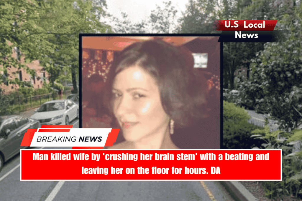 Man killed wife by 'crushing her brain stem' with a beating and leaving her on the floor for hours. DA