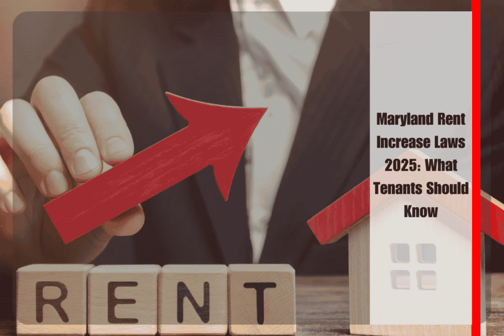 Maryland Rent Increase Laws 2025 What Tenants Should Know