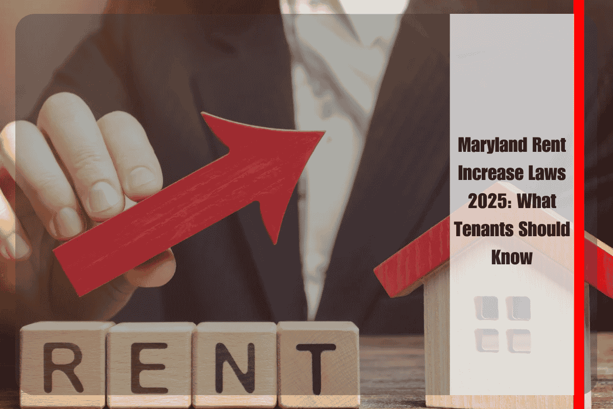 Maryland Rent Increase Laws 2025 What Tenants Should Know