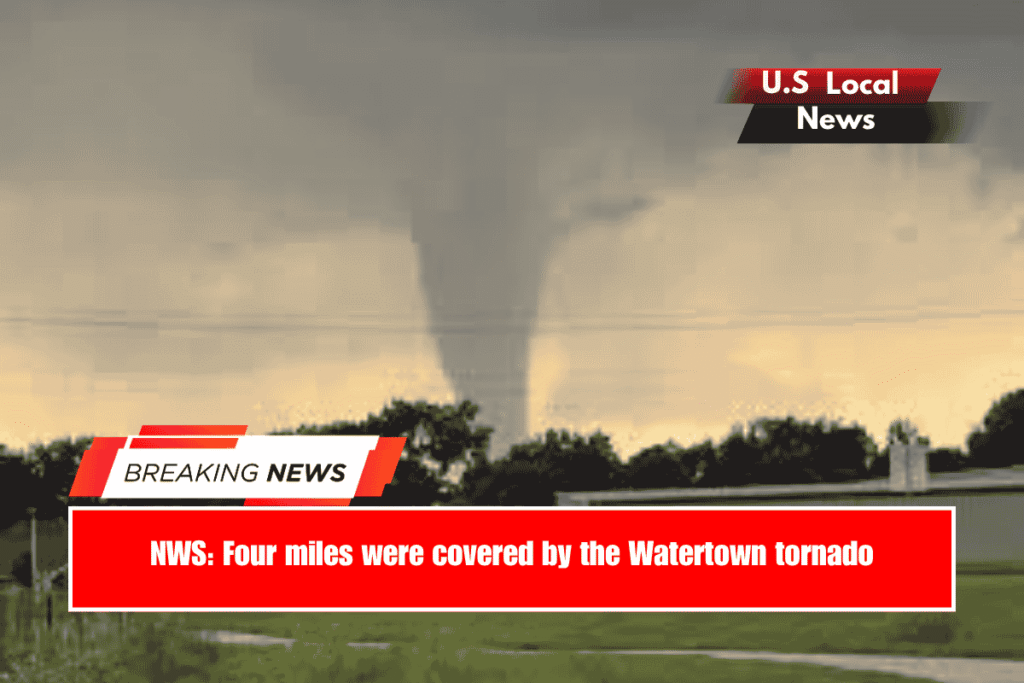 NWS Four miles were covered by the Watertown tornado
