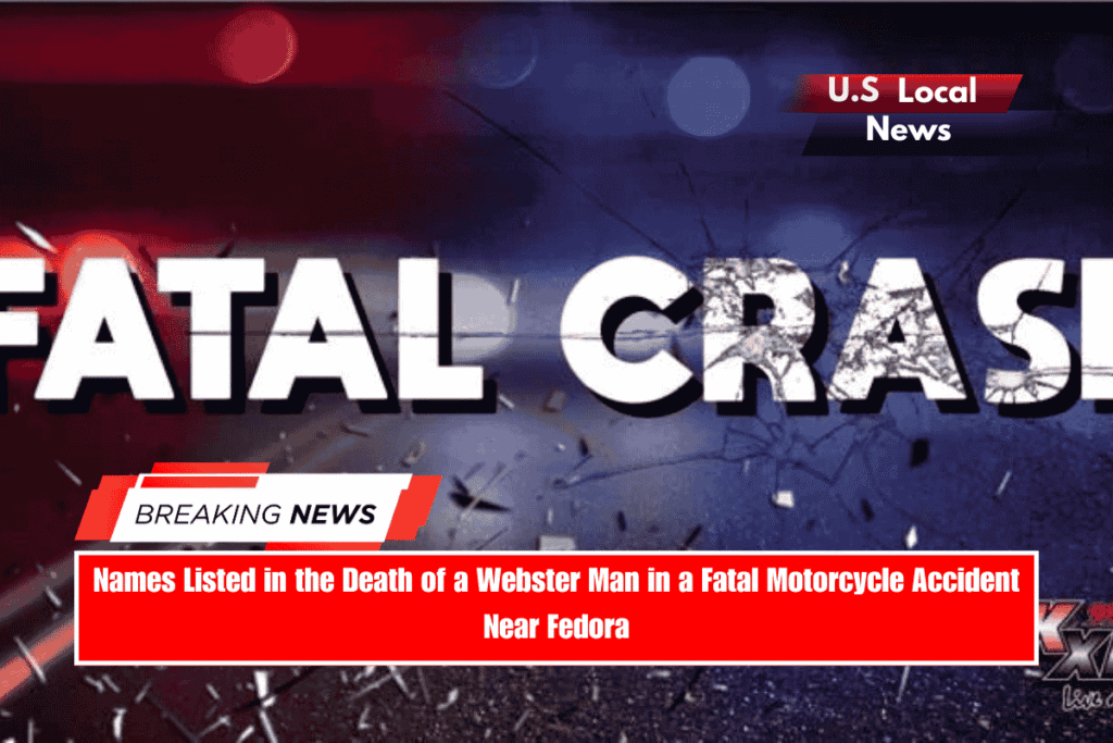 Names Listed in the Death of a Webster Man in a Fatal Motorcycle Accident Near Fedora