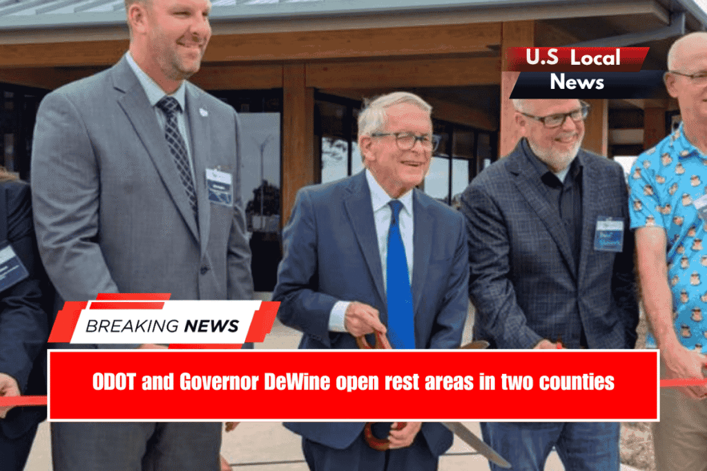 ODOT and Governor DeWine open rest areas in two counties