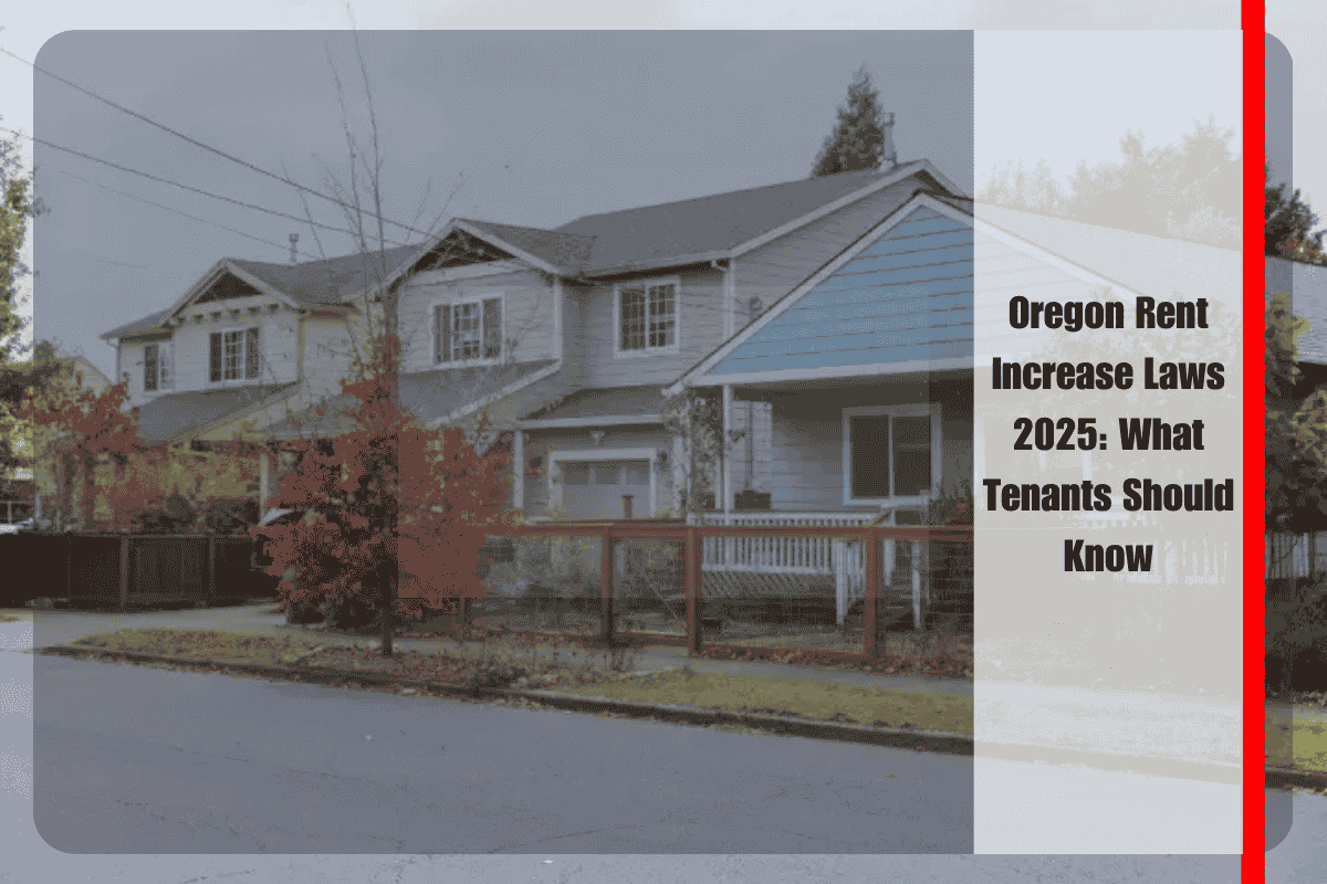 Oregon Rent Increase Laws 2025 What Tenants Should Know