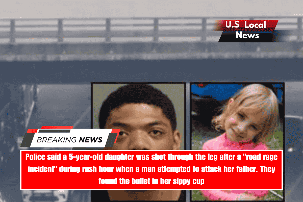 Police said a 5-year-old daughter was shot through the leg after a road rage incident during rush hour when a man attempted to attack her father. They found the bullet in her sippy cup