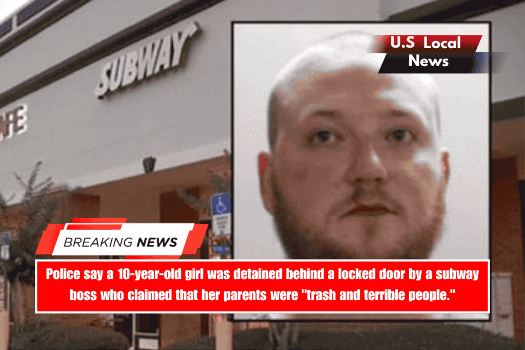 Police say a 10-year-old girl was detained behind a locked door by a subway boss who claimed that her parents were trash and terrible people.