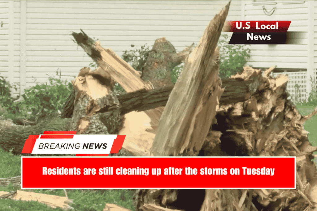 Residents are still cleaning up after the storms on Tuesday