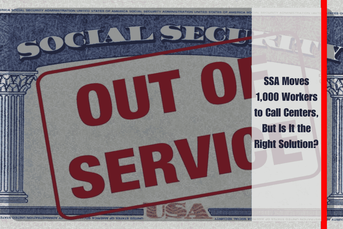 SSA Moves 1,000 Workers to Call Centers, But Is It the Right Solution