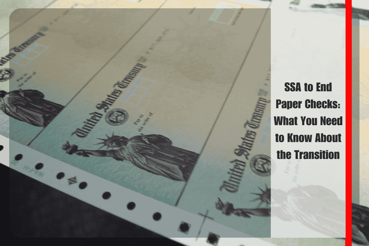 SSA to End Paper Checks What You Need to Know About the Transition