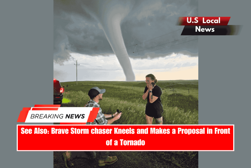 See Also Brave Storm chaser Kneels and Makes a Proposal in Front of a Tornado