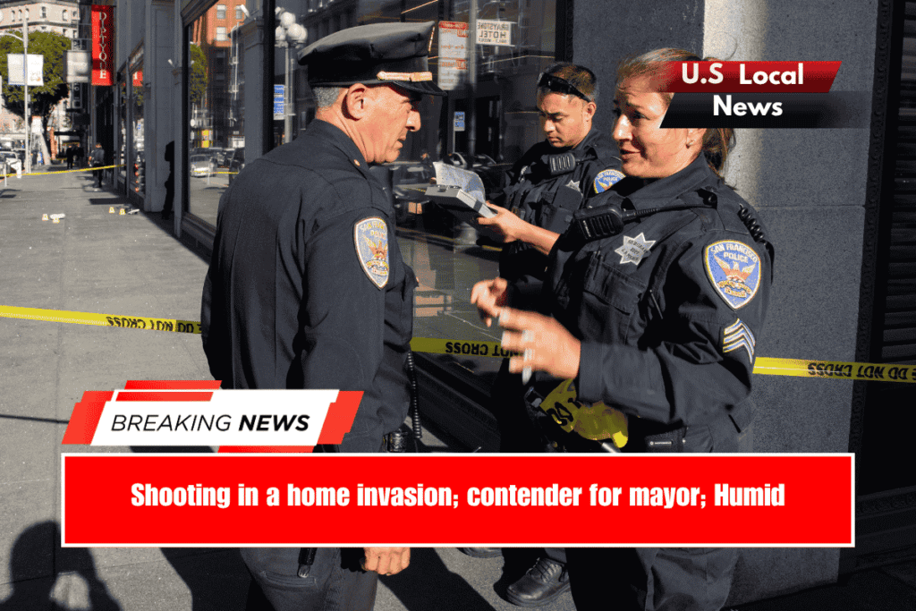 Shooting in a home invasion; contender for mayor; Humid