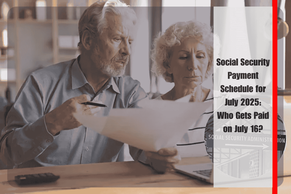 Social Security Payment Schedule for July 2025 Who Gets Paid on July 16